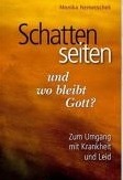 Schattenseiten des Lebens